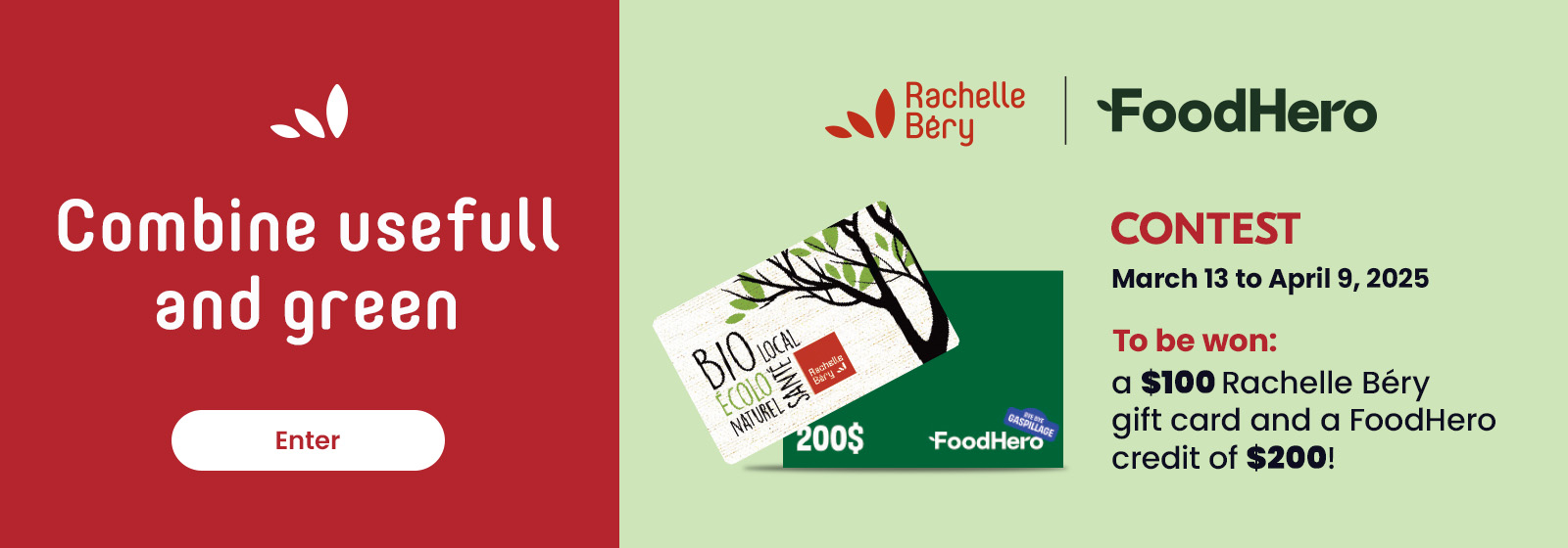 Contest advertisement for Rachelle Béry and FoodHero, featuring the text "Combine useful and green," contest dates from March 13 to April 9, 2025, and prizes including a $100 Rachelle Béry gift card and a $200 FoodHero credit.