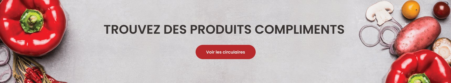 trouvez des produits compliments