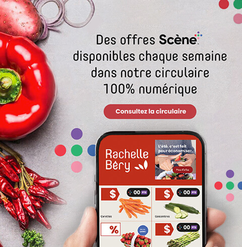 Lecture du texte : "Les offres Scéne Plus sont disponibles chaque semaine dans notre circulaire 100% numérique. Cliquez sur le bouton 'Voir le circulaire' de Rachelle Bery."