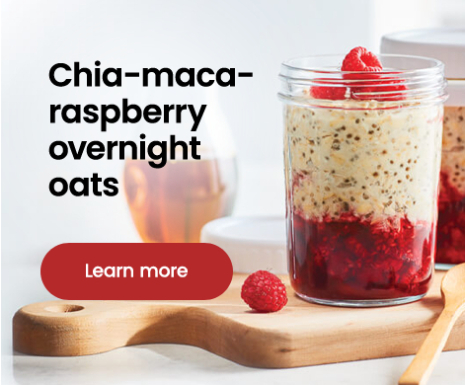 An image where Text Reading "Chia-maca-raspberry overnight oats" along with Learn More button.