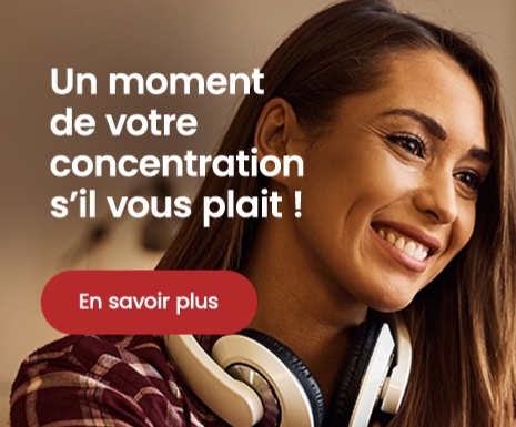 Une image où Lecture de Texte"Un moment de concentration s'il vous plaît !" avec le bouton En savoir plus.