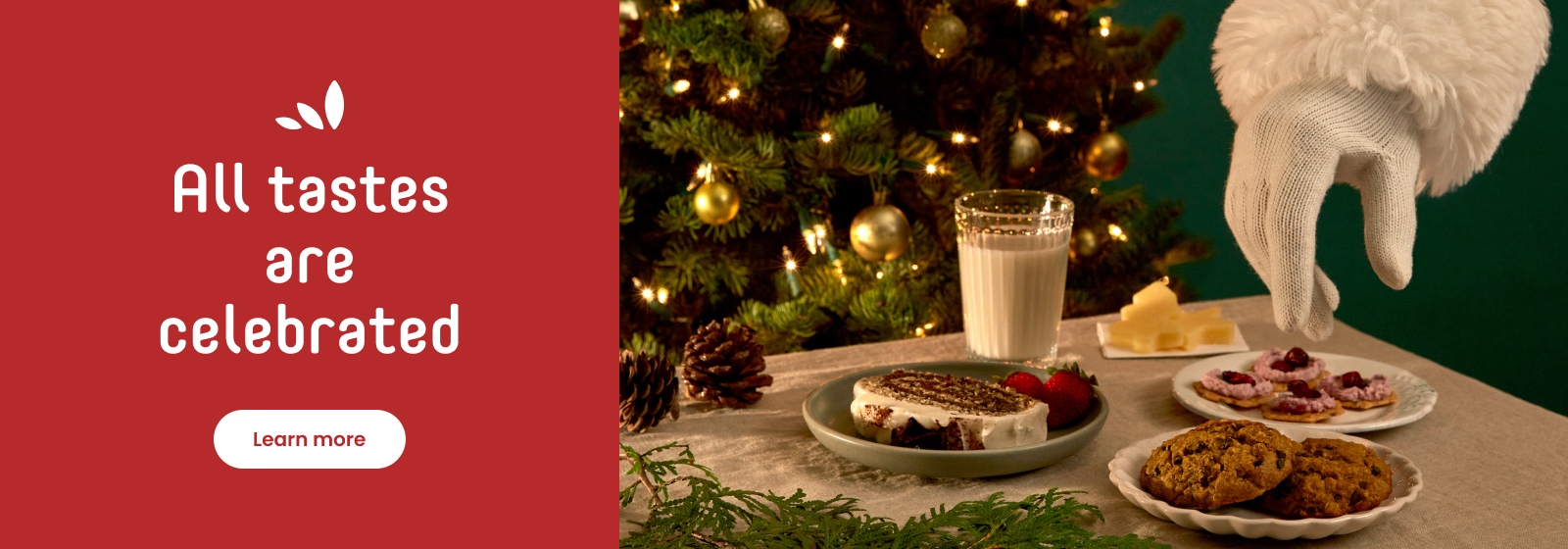 The image has the following text written on it, "All tastes are celebrated, Learn More."