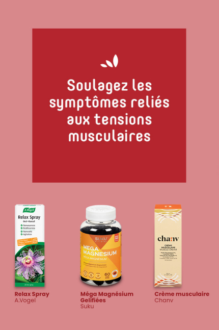 Soulagez les symptômes reliés aux tensions musculaires
