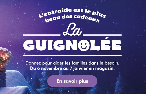 L’entraide est le plus beau des cadeaux. La Guignolee, donnez en magasin du 6 novembre au 7 janvier pour aider les familles dans le besoin.