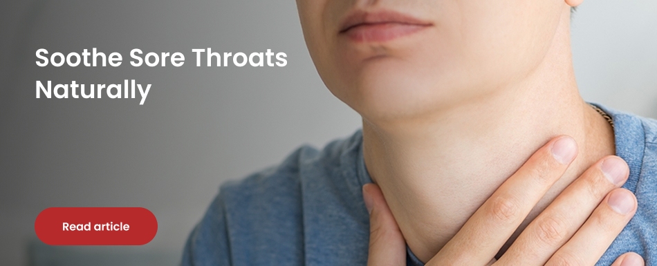 Soothe sore throats naturally